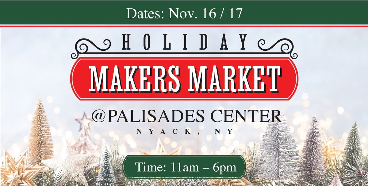 HOLIDAY MAKERS MARKET - PALISADES CENTER MALL