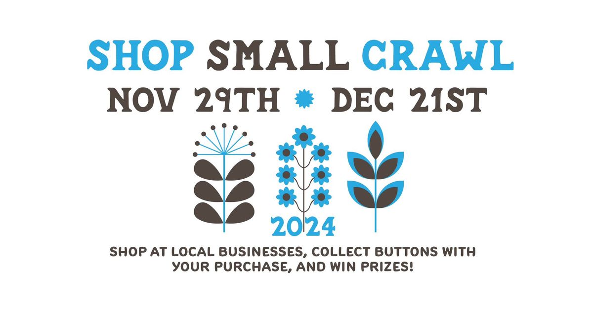 Shop Small Crawl 2024 Kickoff Weekend!