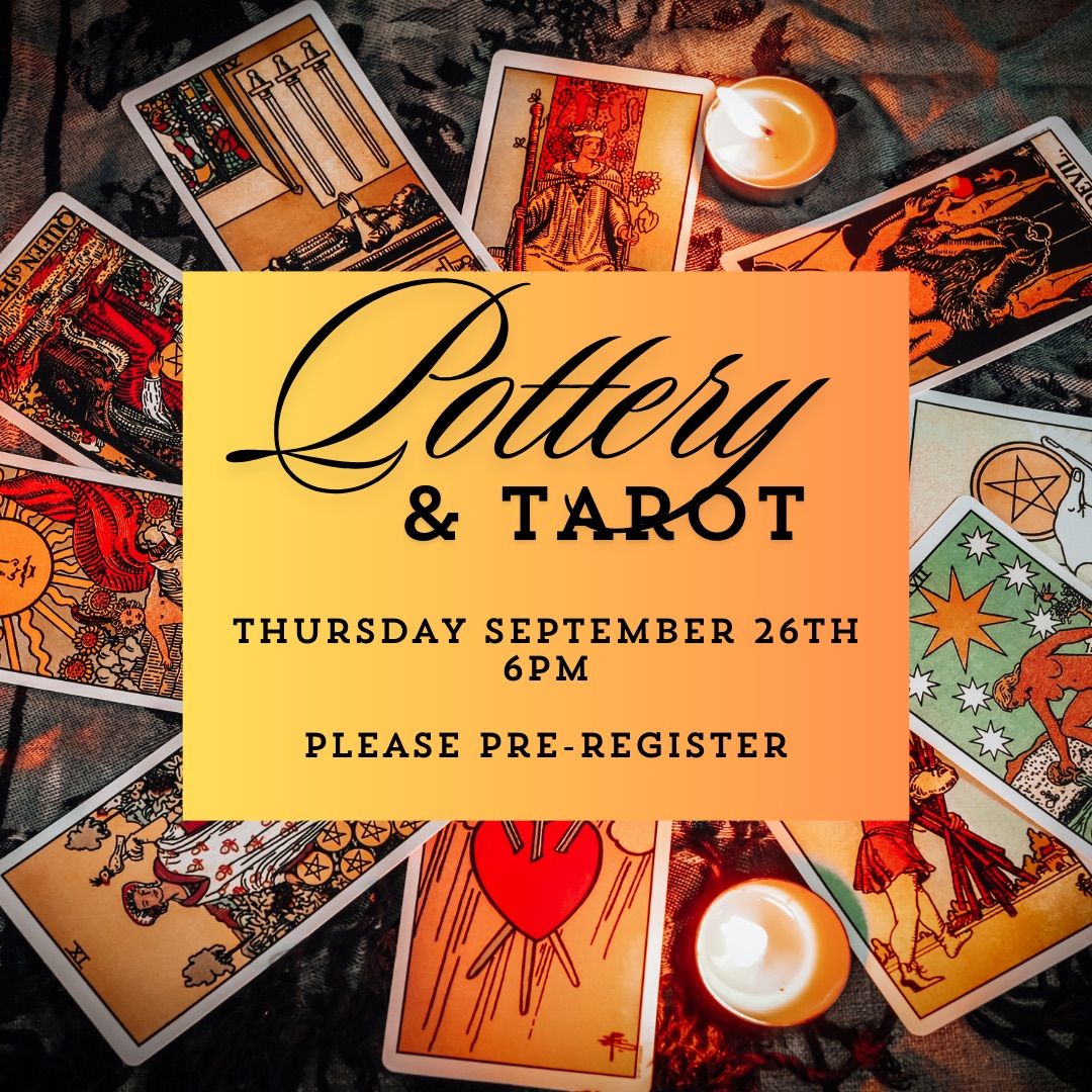 Pottery & Tarot - September 26