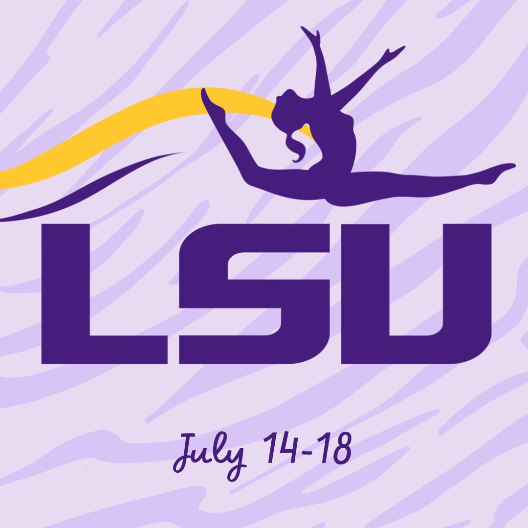 Summer Camp: July 14-18 \u201cLSU\u201d