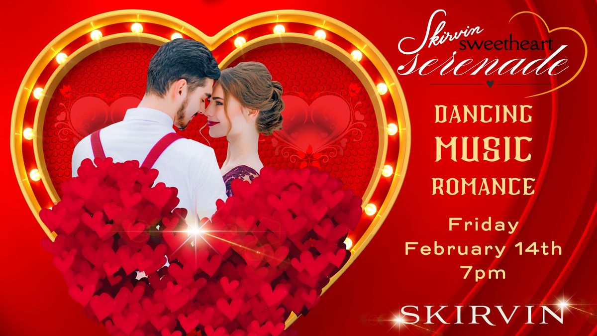 Skirvin Sweetheart Serenade