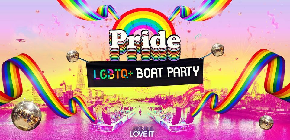The Big PRIDE LGTBQ+ Boat Party Comes To London! [18+]