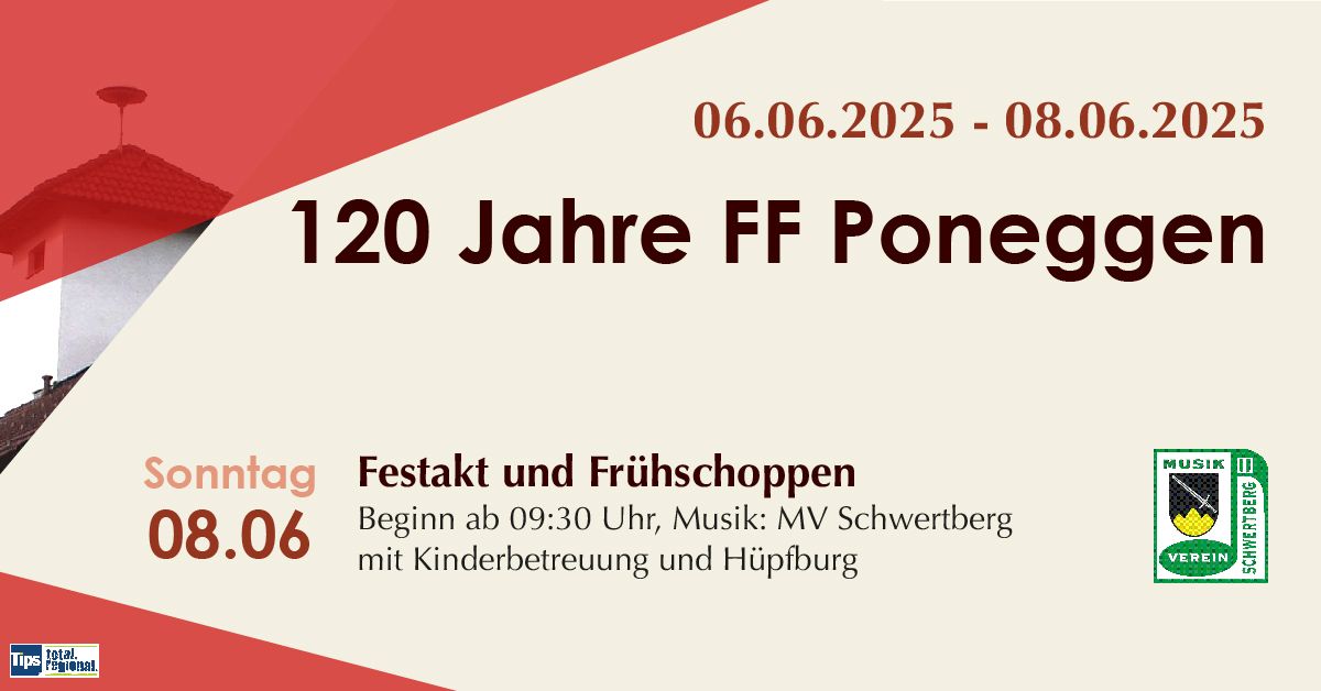 120 Jahre FF Poneggen - Festakt und Fr\u00fchschoppen mit der Marktmusik Schwertberg