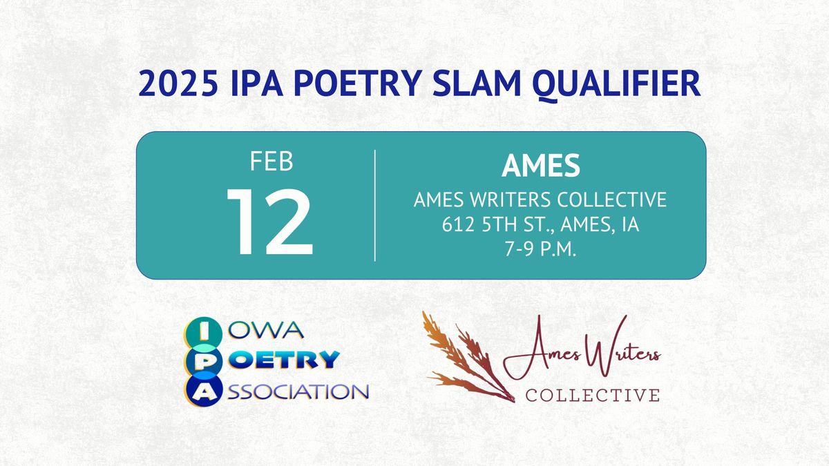 Iowa Poetry Association Poetry Slam - Ames Qualifier