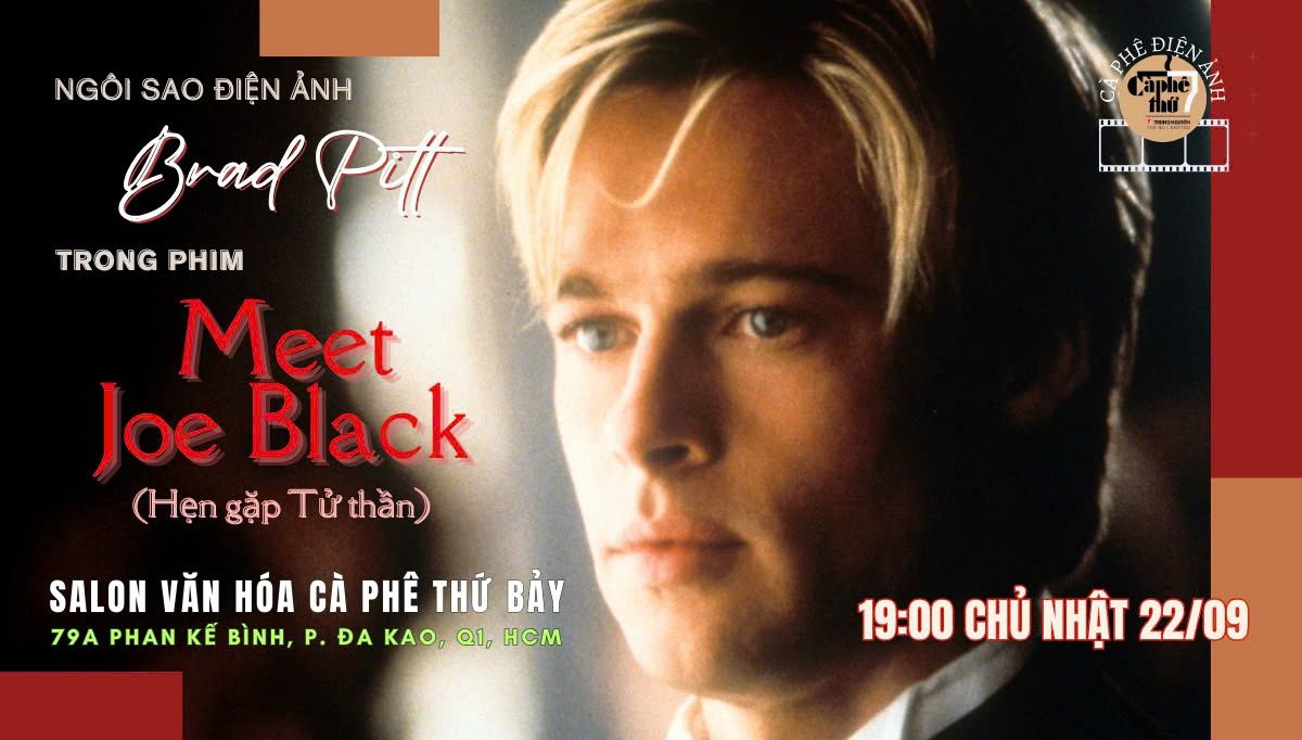 C\u00c0 PH\u00ca \u0110I\u1ec6N \u1ea2NH: Ng\u00f4i sao \u0111i\u1ec7n \u1ea3nh BRAD PITT v\u1edbi MEET JOE BLACK (1998)