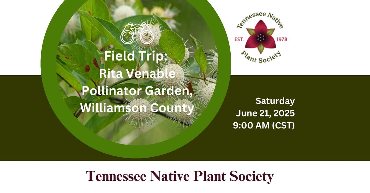 TNPS Field Trip: Rita Venable Pollinator Garden