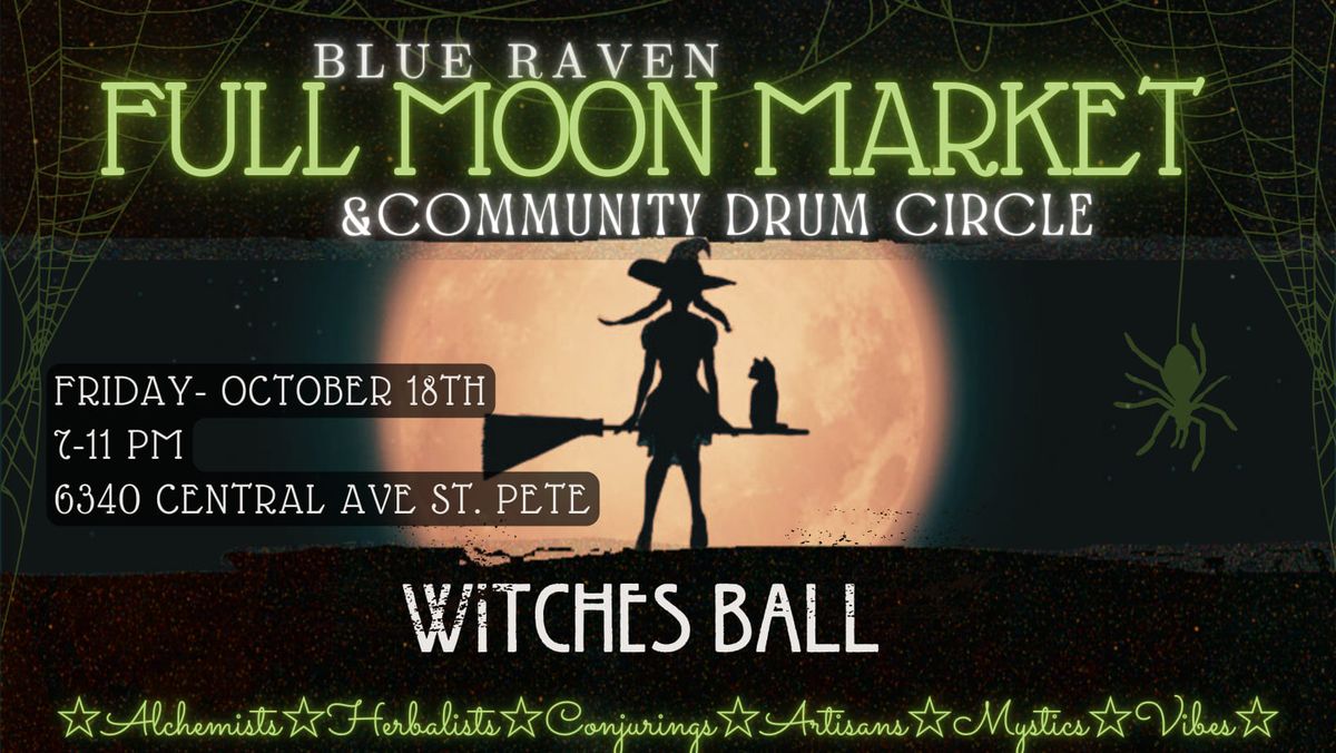 Blue Raven Full Moon Market- Witches Ball