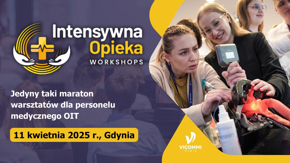 Intensywna Opieka WORKSHOPS | Gdynia\ud83d\udd25