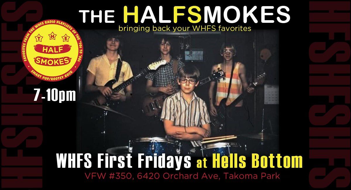 HalFSmokes 1st Fridays at Hells Bottom