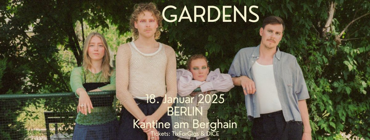 GARDENS - Kantine am Berghain, Berlin