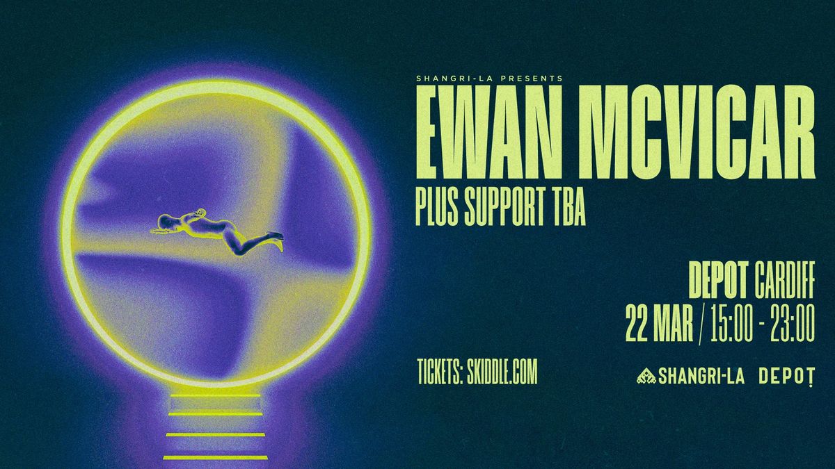 Shangri-La Presents: EWAN MCVICAR