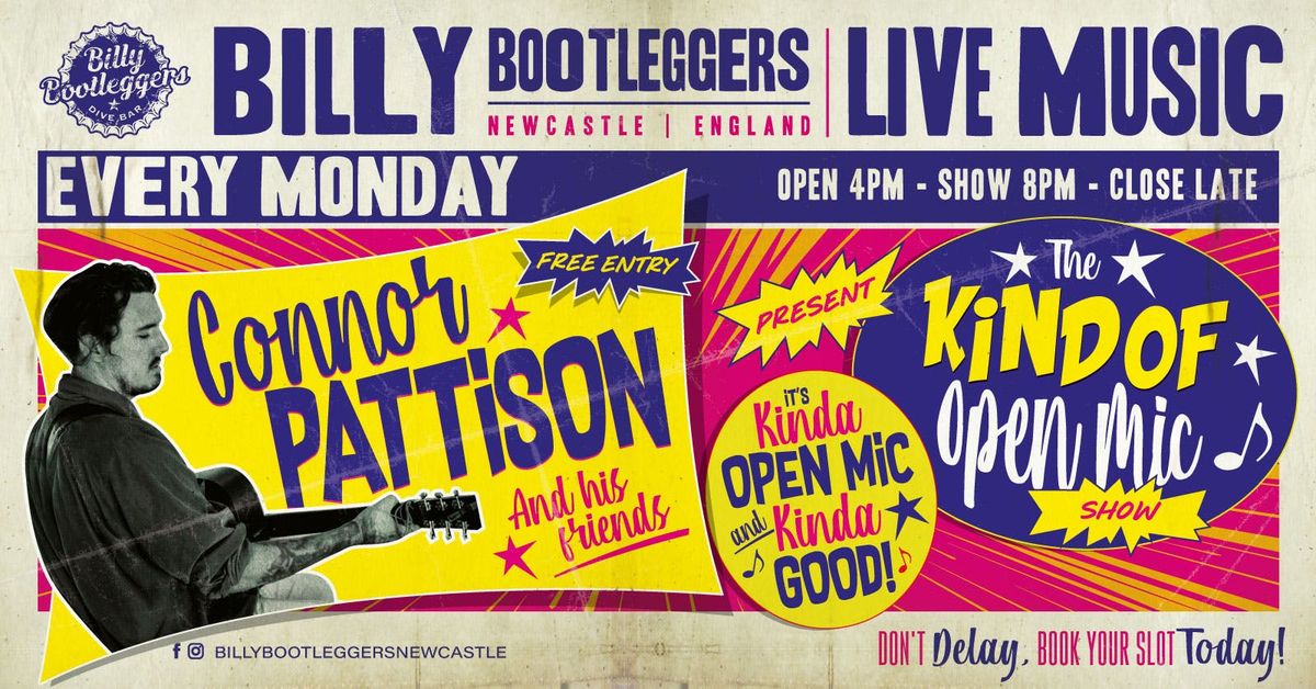 THE KIND OF OPEN MIC SHOW - EVERY MONDAY @ BILLY'S