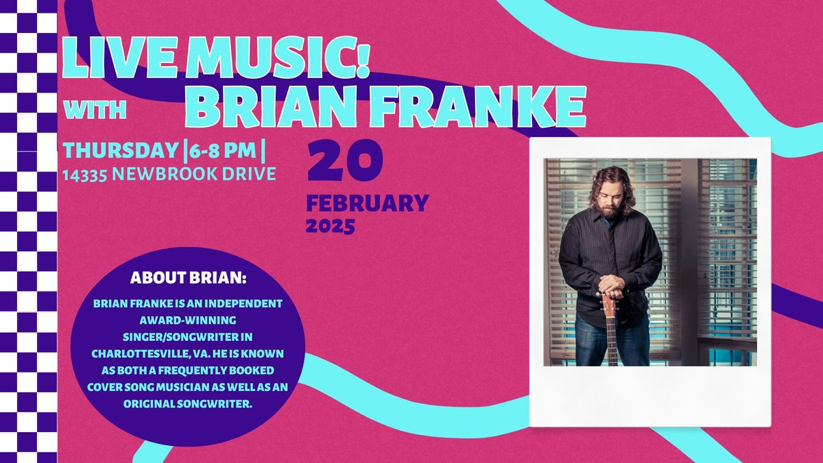 LIVE MUSIC with BRIAN FRANKE