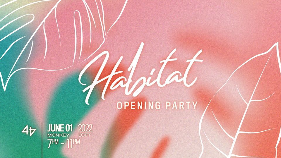 Habitat Opening Party