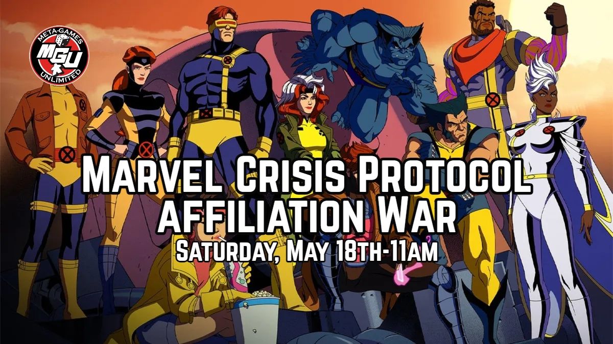 Meta-Games Marvel Crisis Protocol May Affiliation Tournament