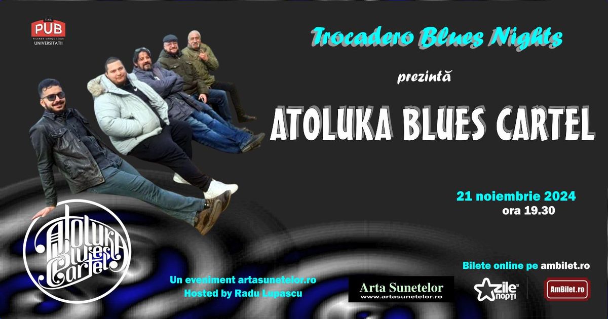 Atoluka Blues Cartel @ Trocadero Blues Nights