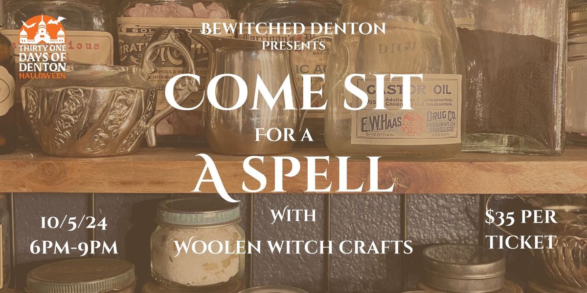 COME AND SIT FOR A SPELL w\/Woolen Witchcrafts