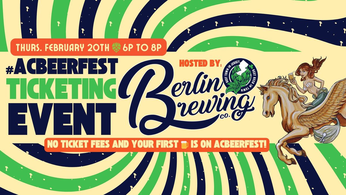 Atlantic City Beer Fest Fee Free ticketing event at Berlin Brewing