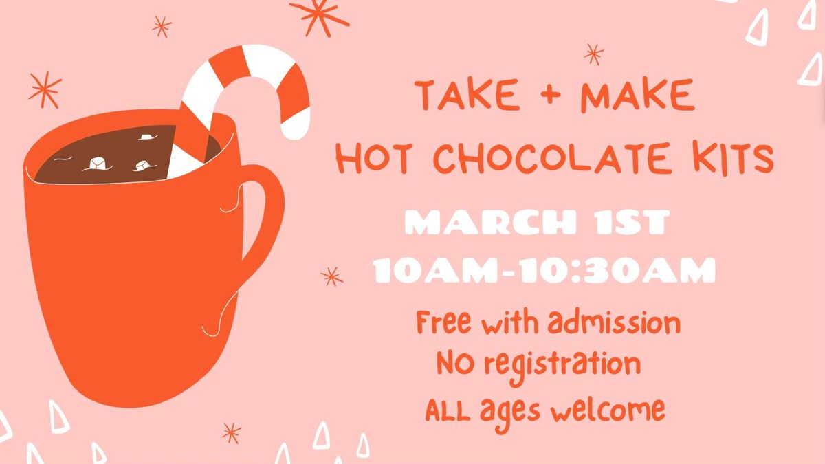 Take + Make Hot Chocolate Kits 