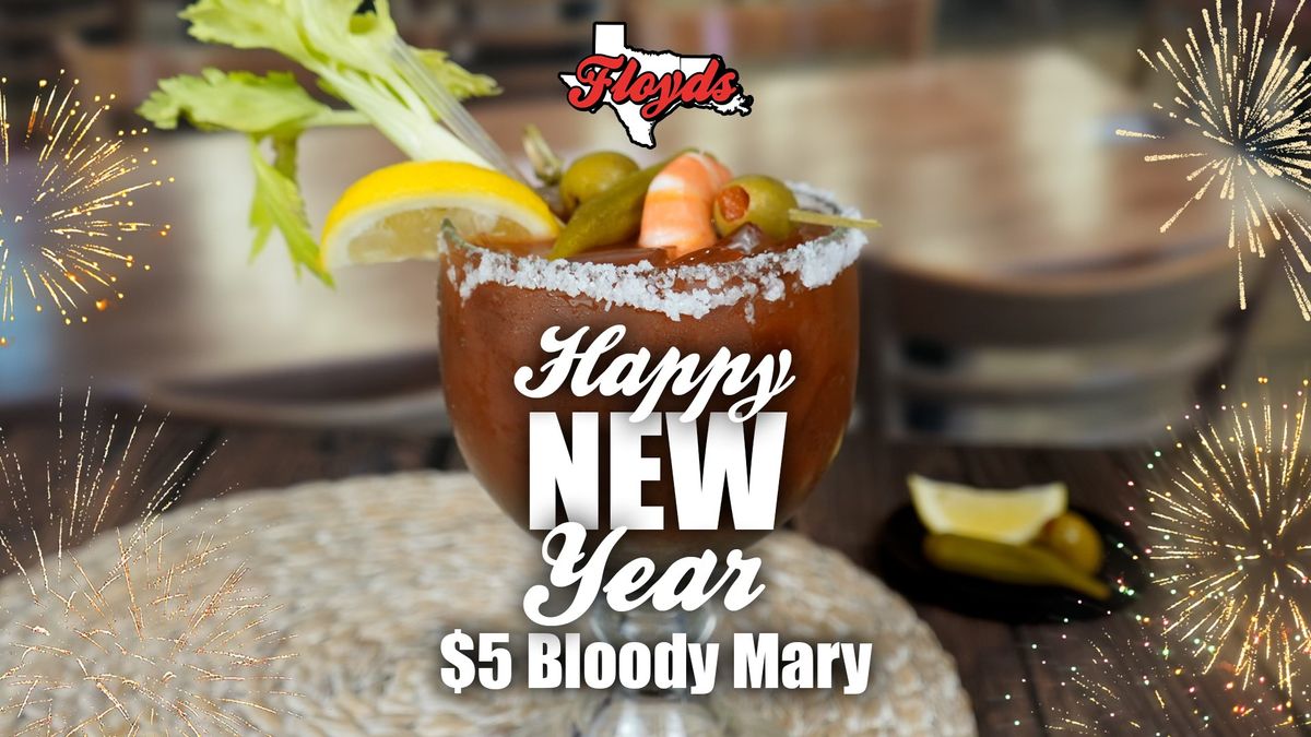 $5 Bloody Mary - New Year's Day at Floyds!