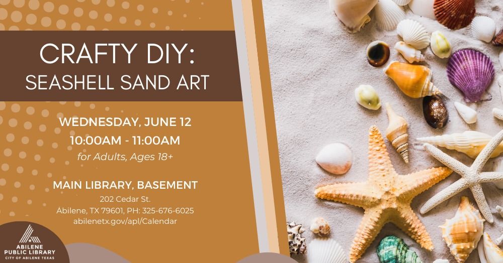 Crafty DIY: Seashell Sand Art (Main Library)