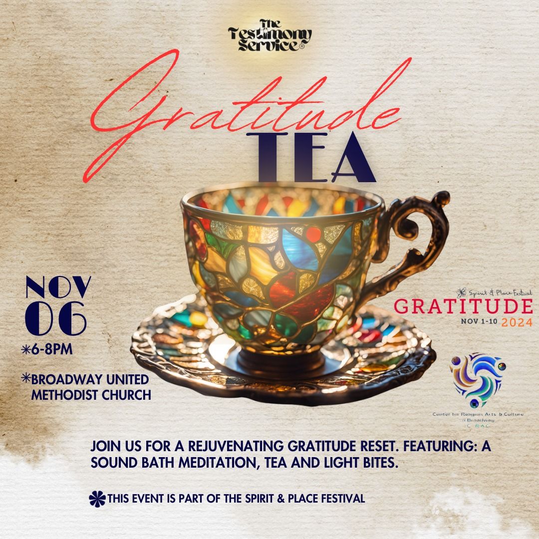 The Testimony Service Gratitude Tea