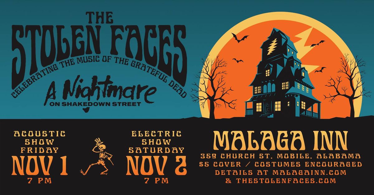 A Nightmare On Shakedown Street! The Stolen Faces at Malaga Inn in Mobile, AL!