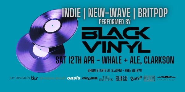 BLACK VINYL - UK Indie, New-Wave and Britpop Live at The Whale & Ale