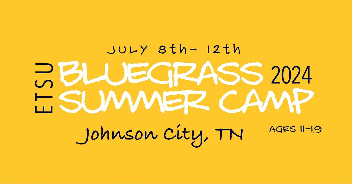 ETSU Bluegrass Summer Camp 2024