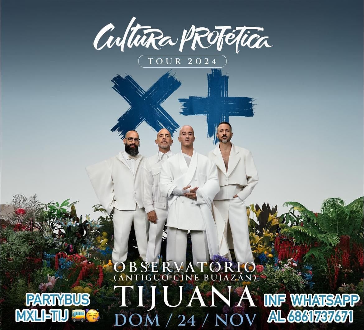 TE LLEVAMOS AL CONCIERTO DE CULTURA PROF\u00c9TICA A TIJUANA!! PARTYBUS MXLI-TIJ Y TECATE-TIJ \ud83d\ude8c\ud83e\udd73