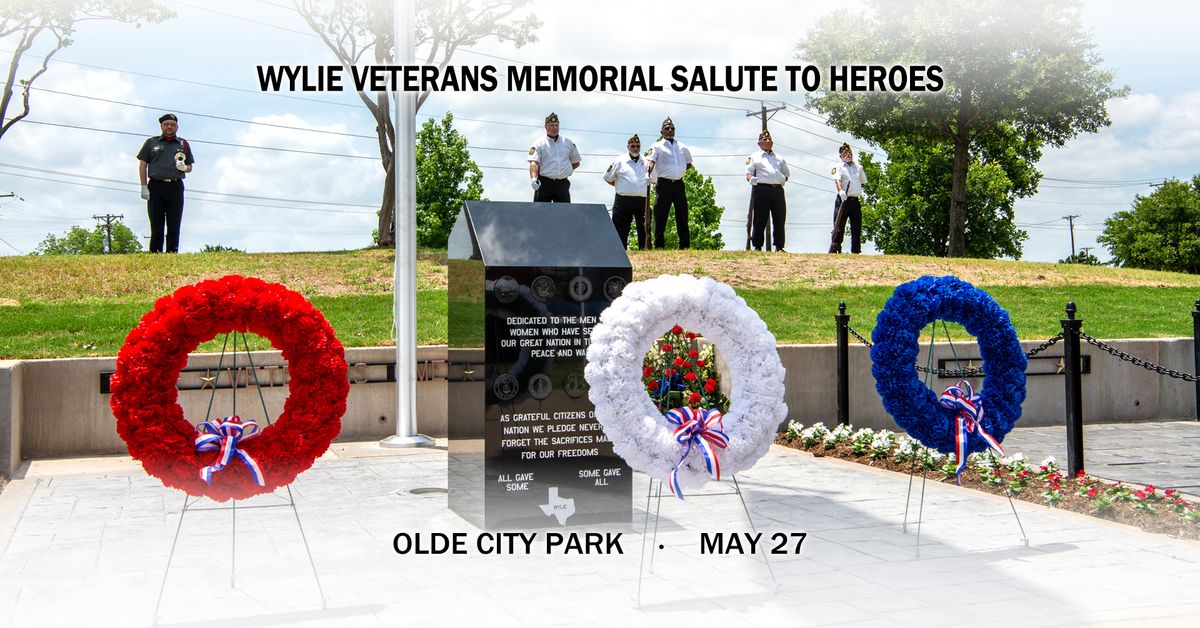 Wylie Veterans Memorial 14th Annual Salute to Heroes
