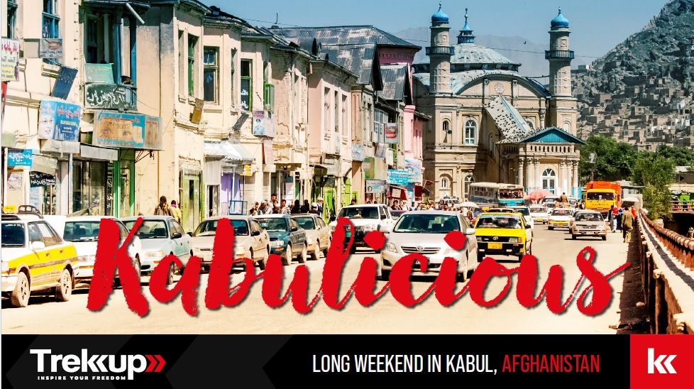 Kabulicious | Long Weekend in Kabul, Afghanistan