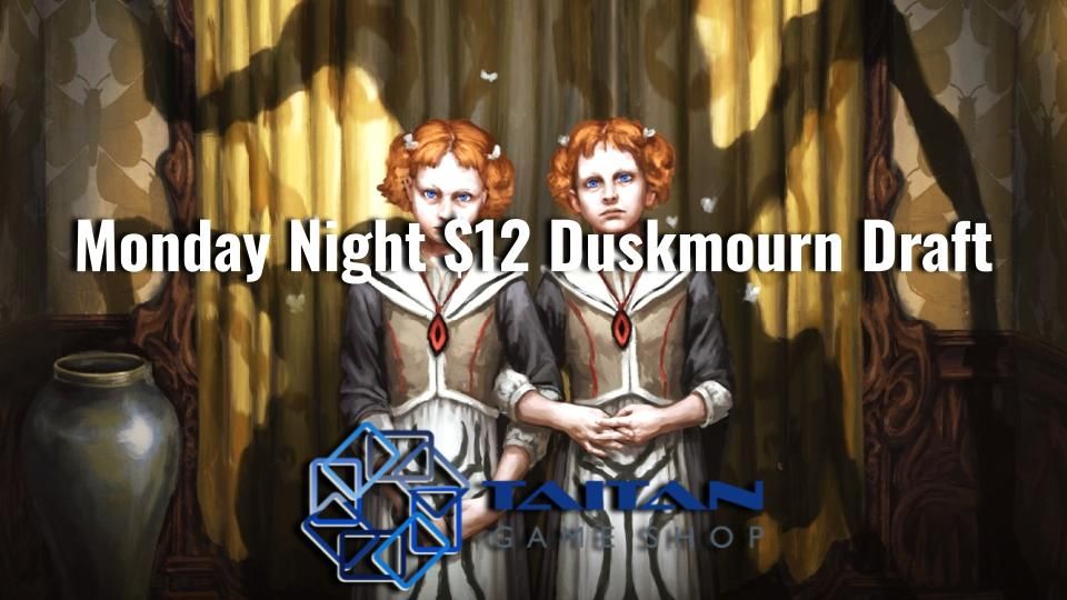 $12 Monday Duskmourn Draft - Coraopolis 6:30pm