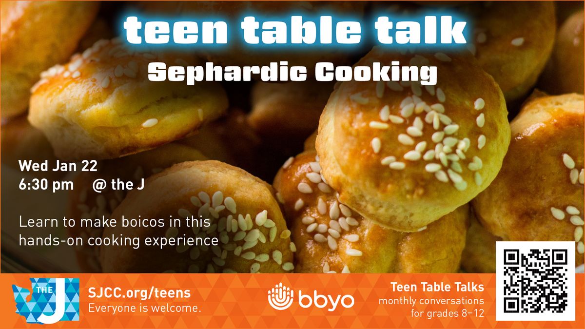 Teen Table Talk: Sephardic Cooking