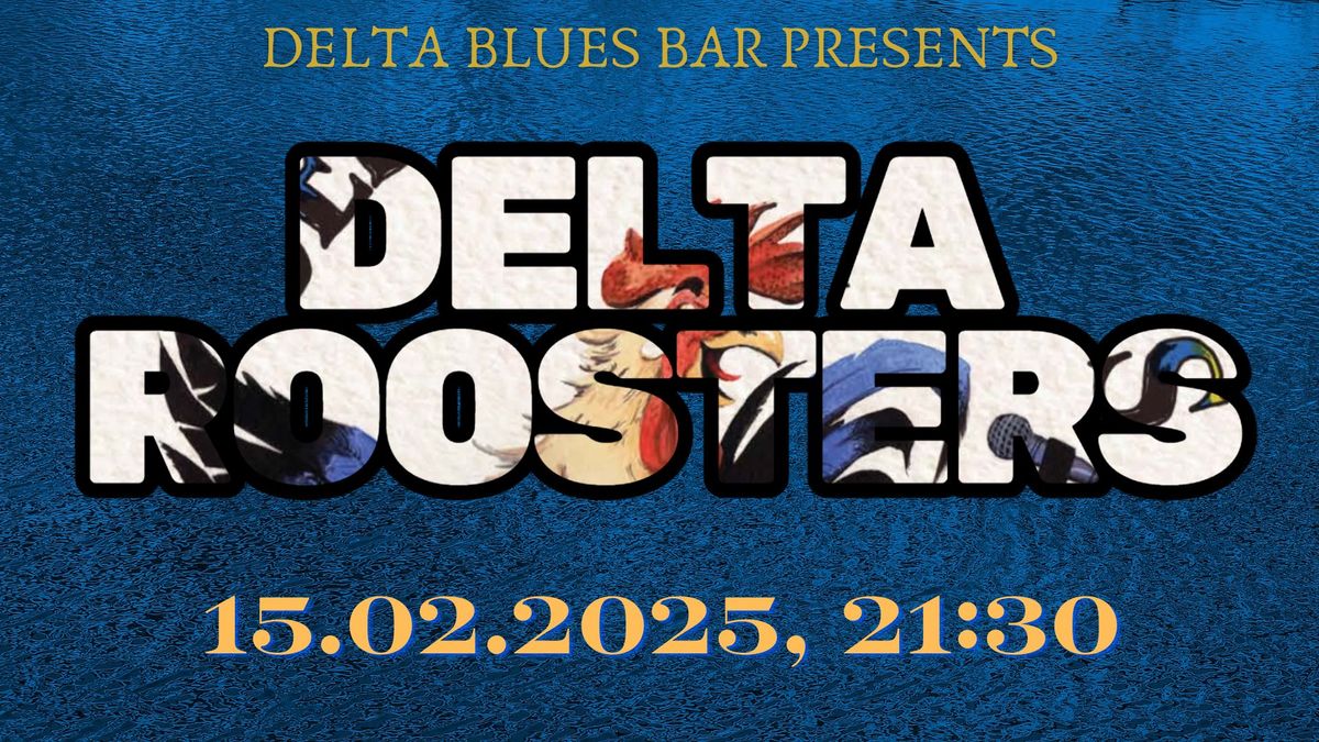 Delta Roosters at Delta Blues Bar