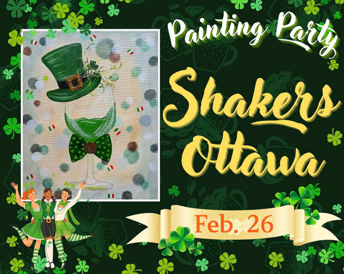 \u201cShamrock Sips\u201d Painting Party at Shakers, Ottawa