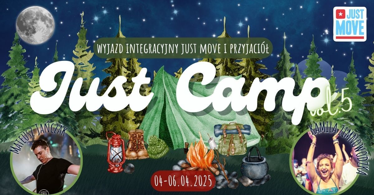 Just Camp vol. 5 - wyjazd integracyjny Just Move i Przyjaci\u00f3\u0142 \ud83c\udfd5\ufe0f\ud83d\udc3b