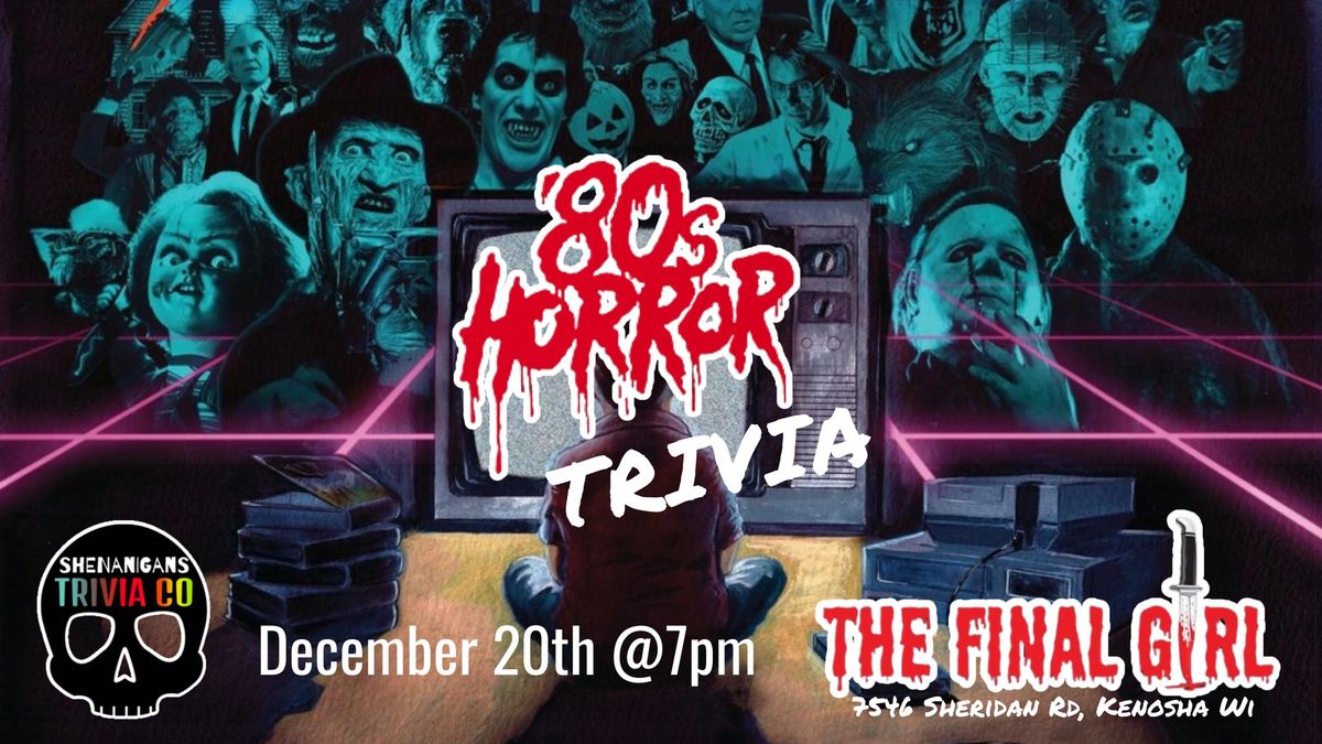 80's HORROR MOVIE TRIVIA