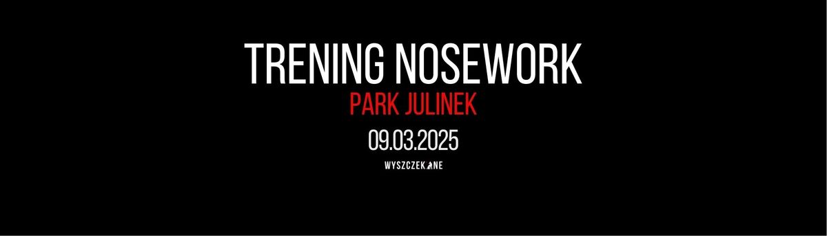 Noseworkowy Trening Specjalny - Park Julinek!