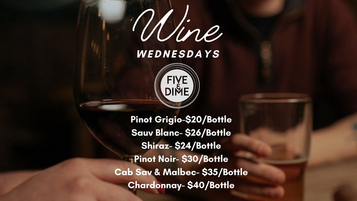 Wine Wednesday at Five & Dime \ud83c\udfb6\ud83c\udf77