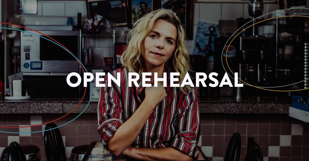 Open Rehearsal: Opening Night Featuring Aoife O\u2019Donovan