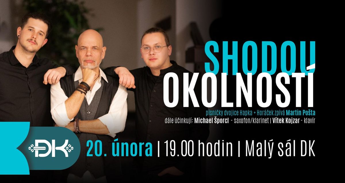 Shodou okolnost\u00ed - p\u00edsni\u010dky dvojice Hapka + Hor\u00e1\u010dek