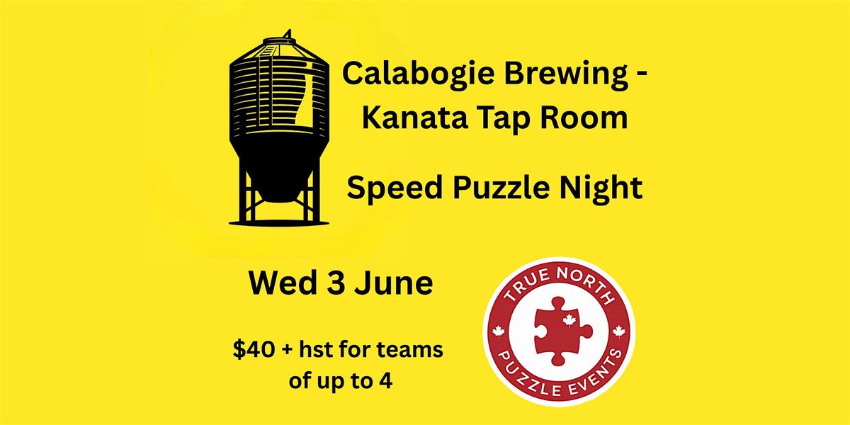 Speed Puzzle Competition, 3 June Calabogie Brewing - Kanata Tap Room