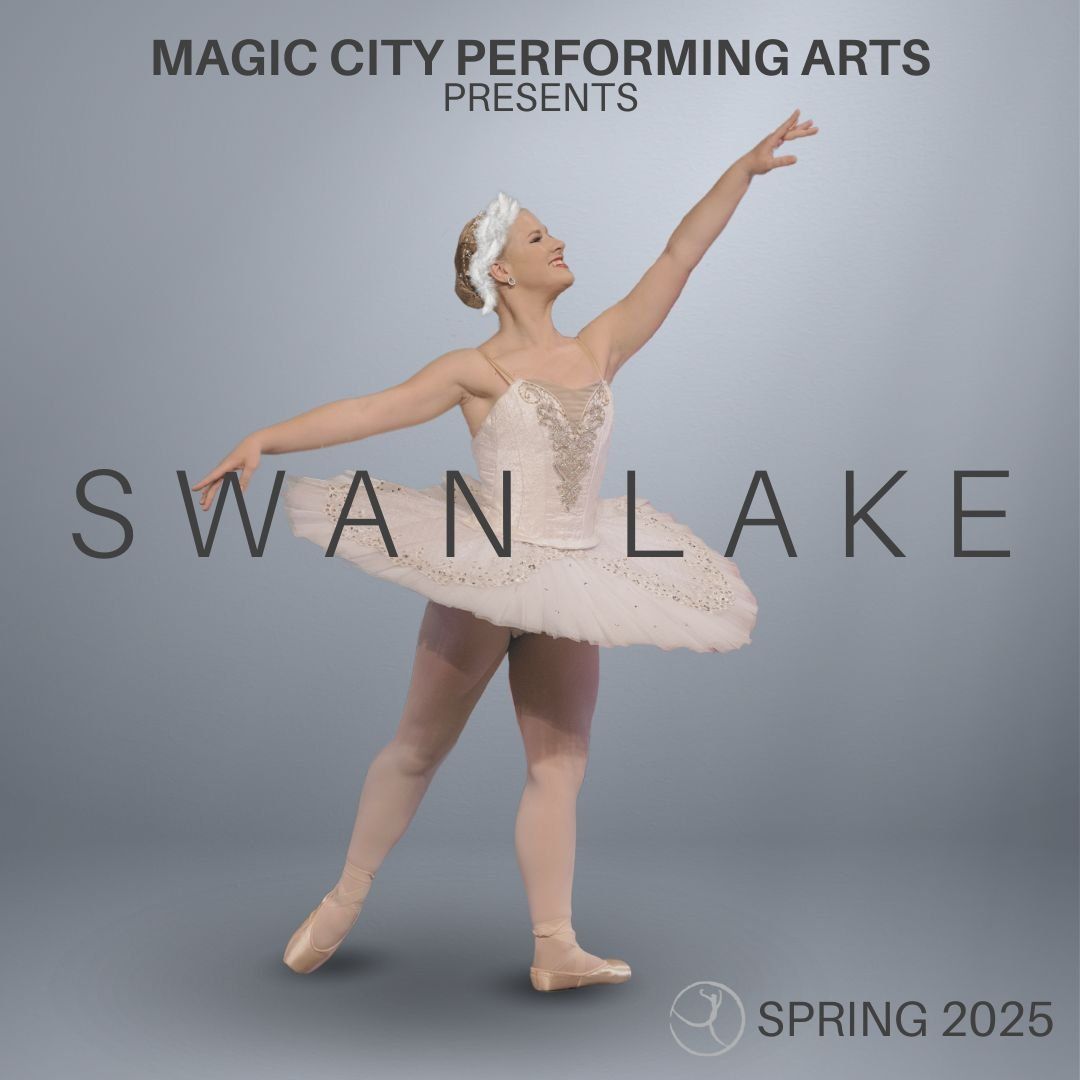 Magic City Performing Arts: Swan Lake