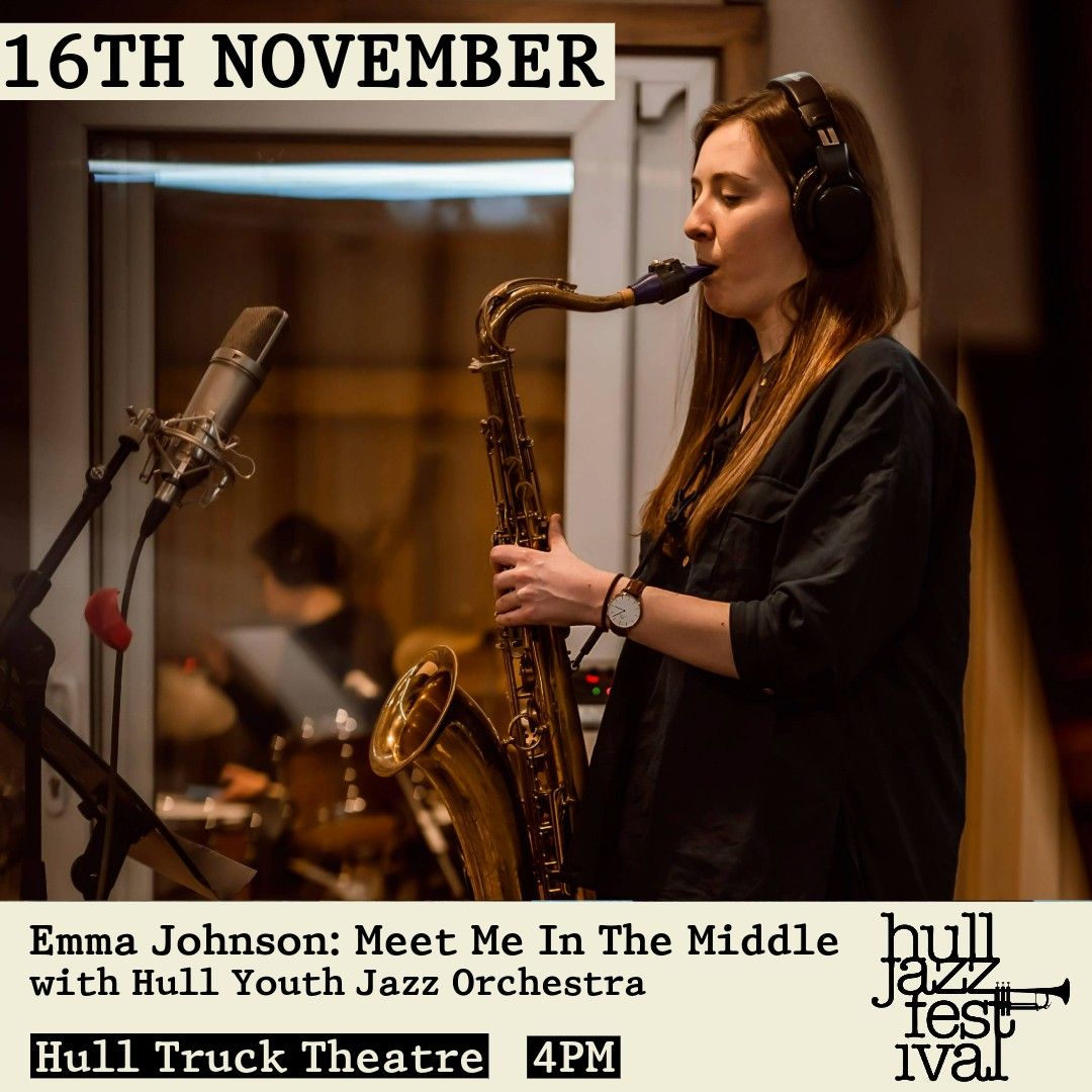 Emma Johnson with Hull Youth Jazz Orchestra: Meet Me In The Middle