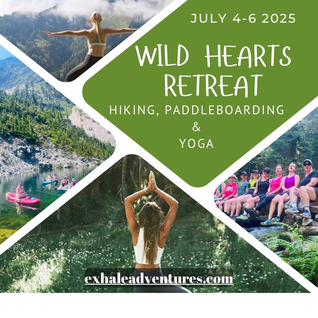 Wild Hearts Hiking, Paddle-Boarding and Yoga Women\u2019s Retreat \ud83c\udf32 