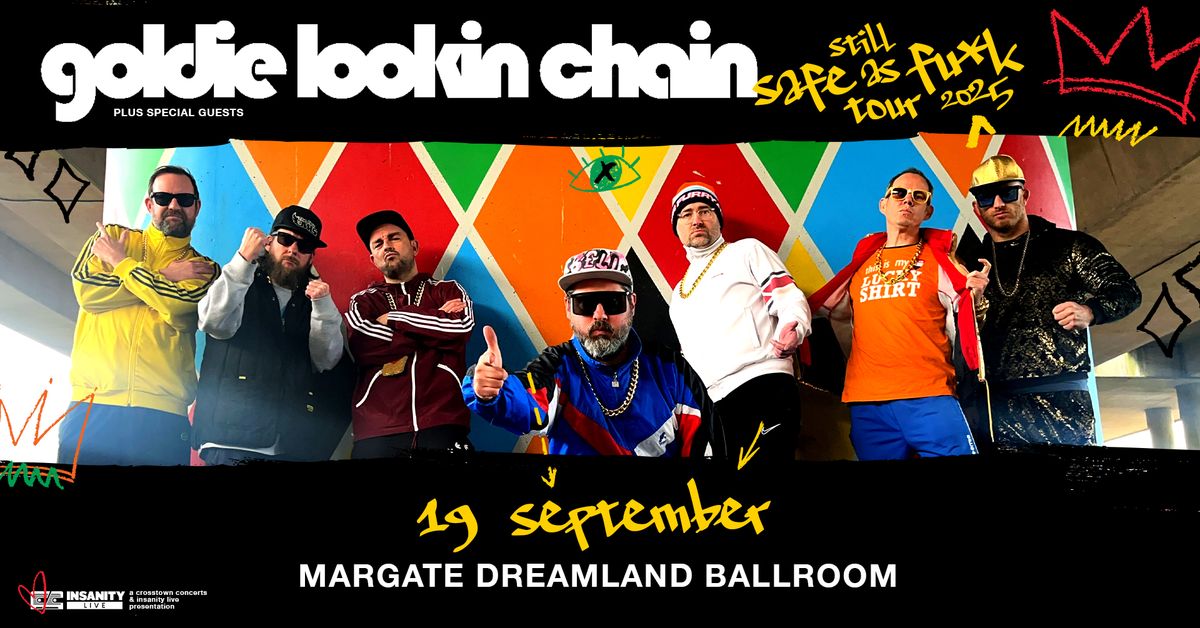 Goldie Lookin Chain - Still Safe As Fu*k Tour