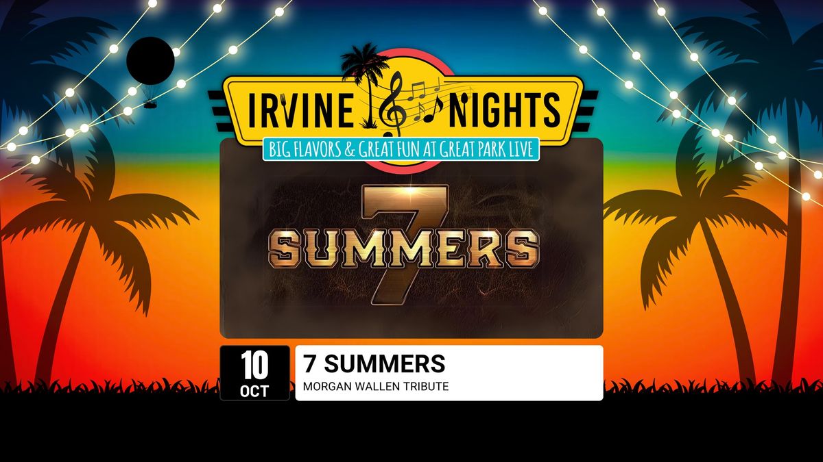 Irvine Nights Summer Series featuring 7 Summers - Morgan Wallen Tribute Band