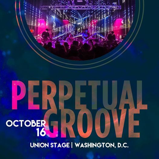 Perpetual Groove at Union Stage