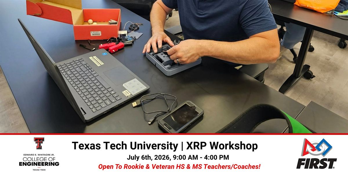 XRP Workshop presented by TTU - College of Engineering